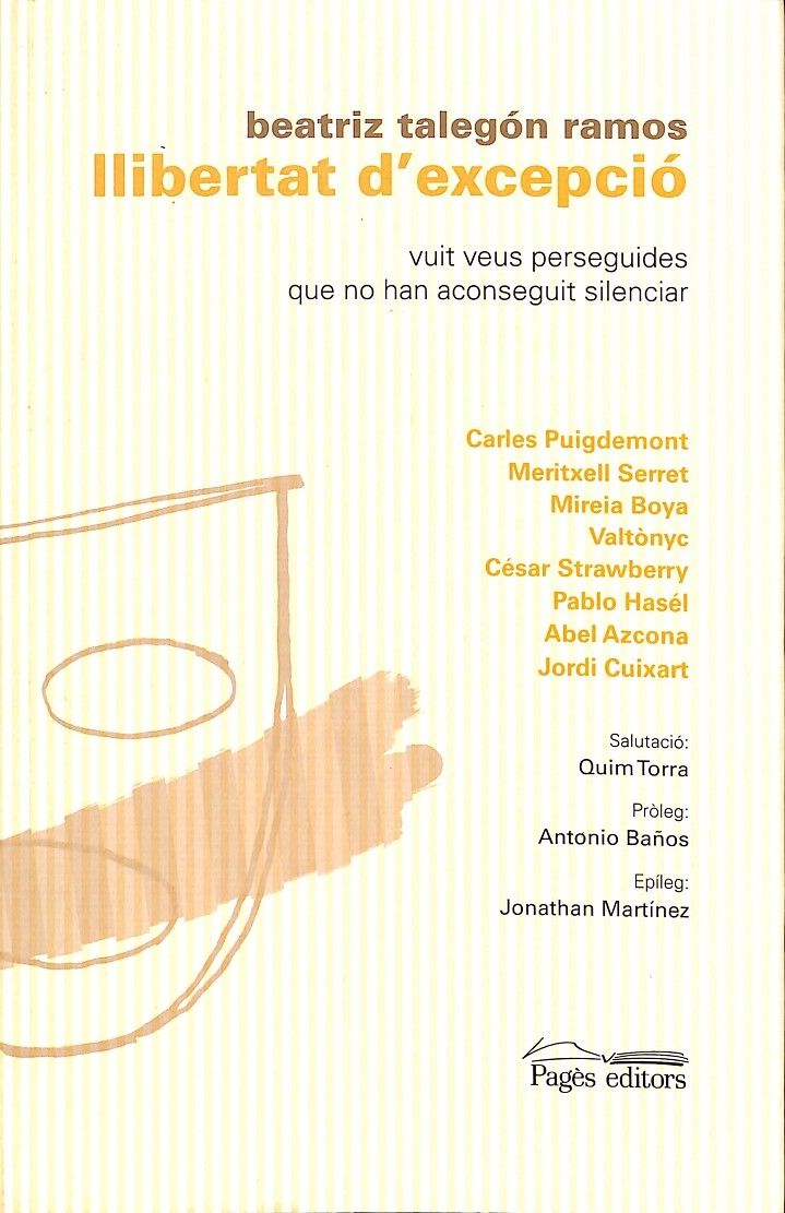 Llibertat d'excepció vuit veus perseguides que no han aconseguit silenciar