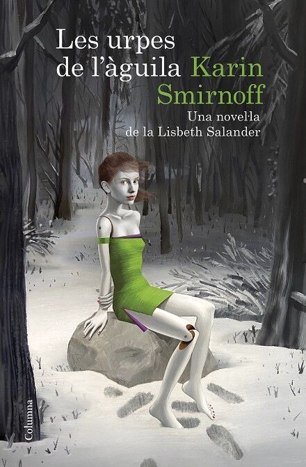 Les Urpes de L'Àguila: una Novel·la de la Lisbeth Salander (Sèrie Millennium)