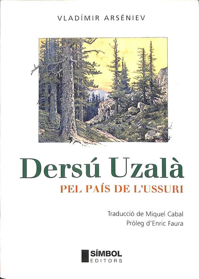Dersú Uzalà Pel País de L'Ussuri