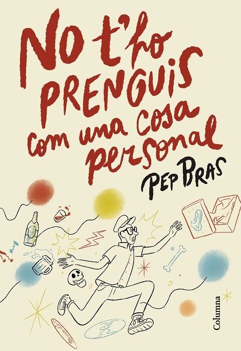 No T'Ho Prenguis Com una Cosa Personal