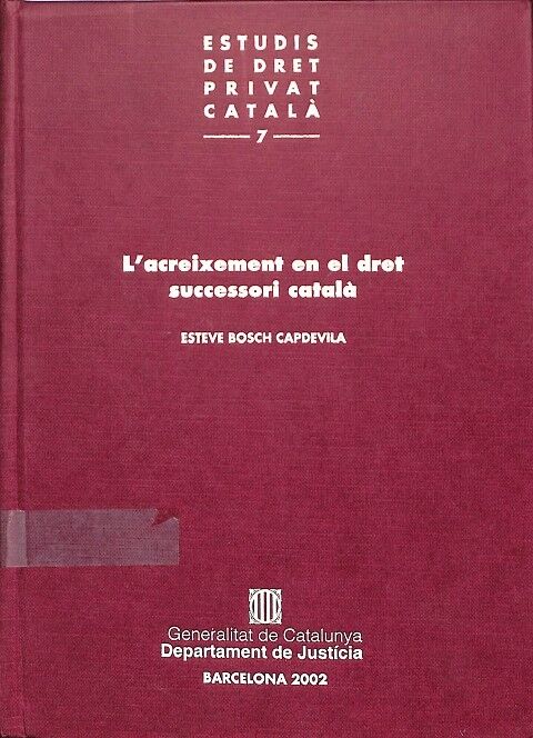 L'Acreixement en el Dret Successori Català Vol. 7 (Catalá)