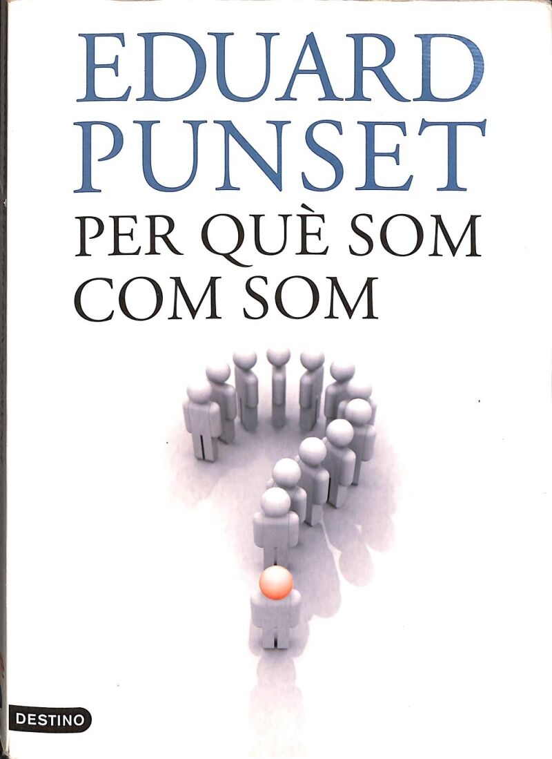 Per Què Som Com Som