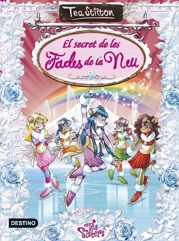 Tea Stilton - el Secret de les Fades de la Neu
