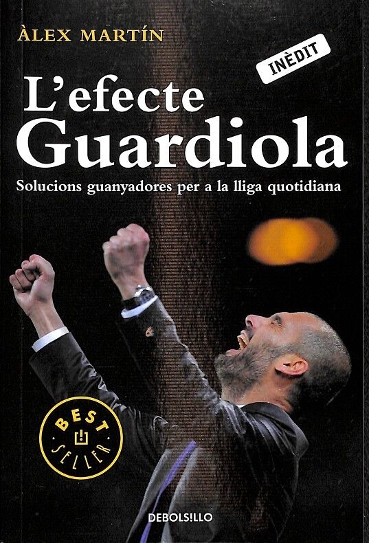L'Efecte Guardiola - Solucions Guanyadores per a la Lliga Quotidiana