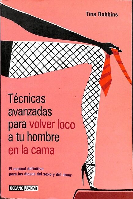 Técnicas Avanzadas para Volver Loco a Tu Hombre en la Cama