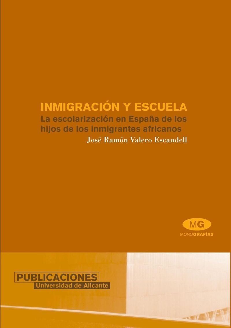 Inmigración y Escuela - la Escolarización en España de los Hijos de los Inmigrantes Africanos