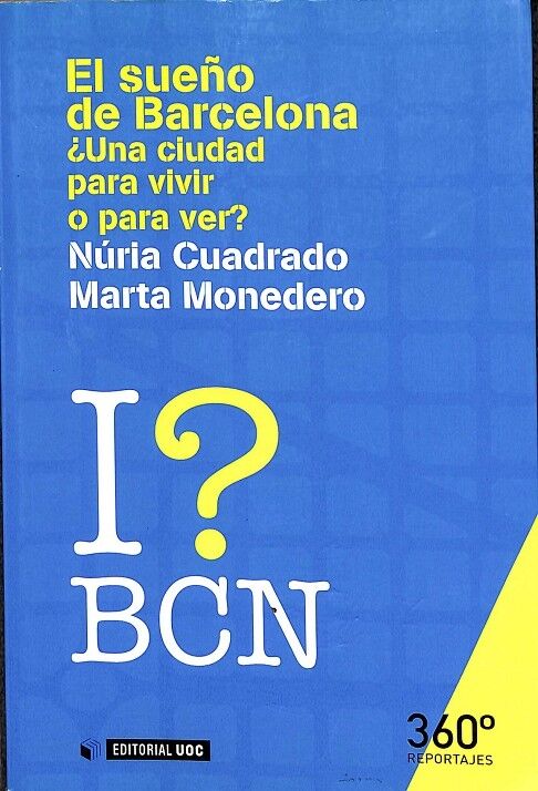 El Sueño de Barcelona: ¿Una Ciudad para Vivir o para Ver?