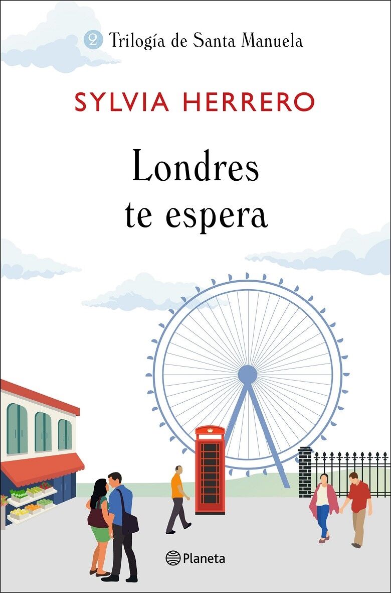 Londres Te Espera - Trilogía de Santa Manuela 2