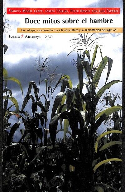 Doce Mitos Sobre el Hambre un Enfoque Esperanzador para la Agricultura y la Alimentación del Siglo XXI