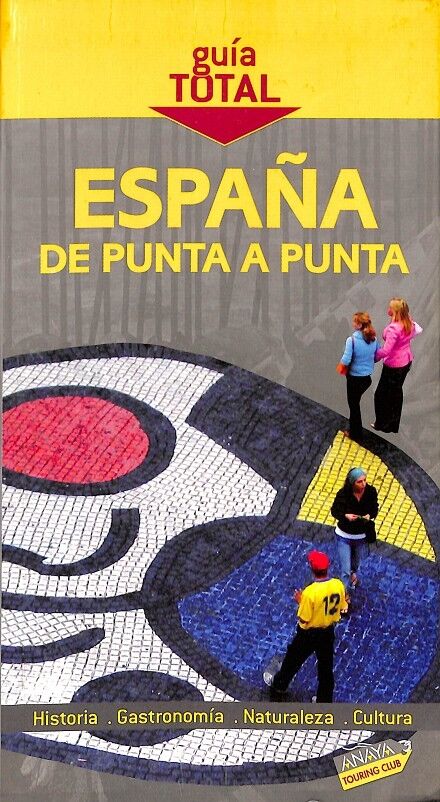 España de Punta a Punta