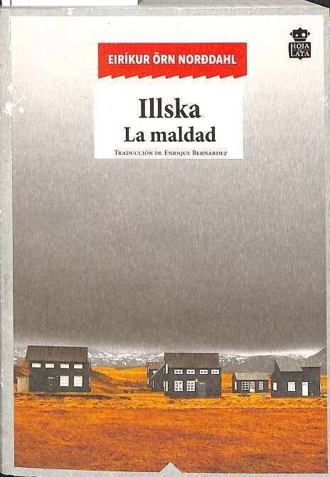 Illska. la Maldad