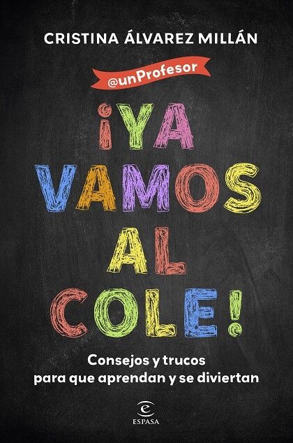 ¡Ya Vamos Al Cole!