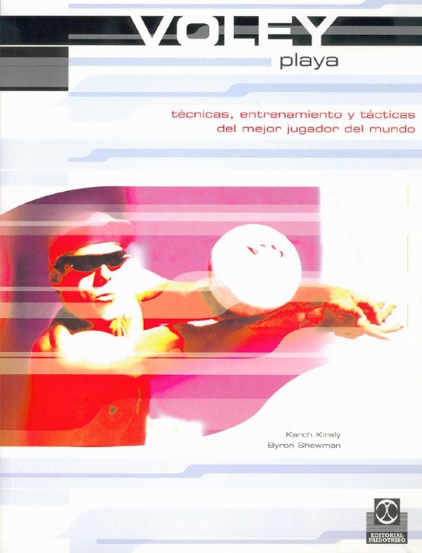 Voley Playa. Técnicas, Entrenamiento y Tácticas