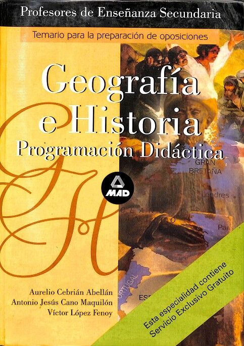 Cuerpo de Profesores de Enseñanza Secundaria. Geografia e Historia. Programacion