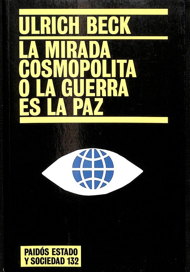 La Mirada Cosmopolita o la Guerra Es la Paz