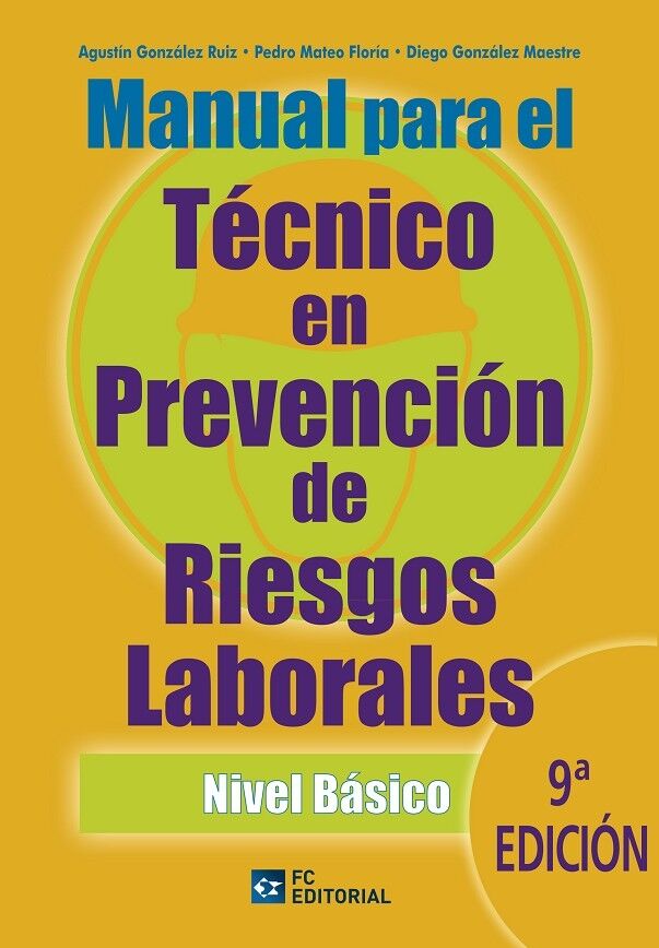 Manual para el Técnico en Prevención de Riesgos Laborales. Nivel Básico