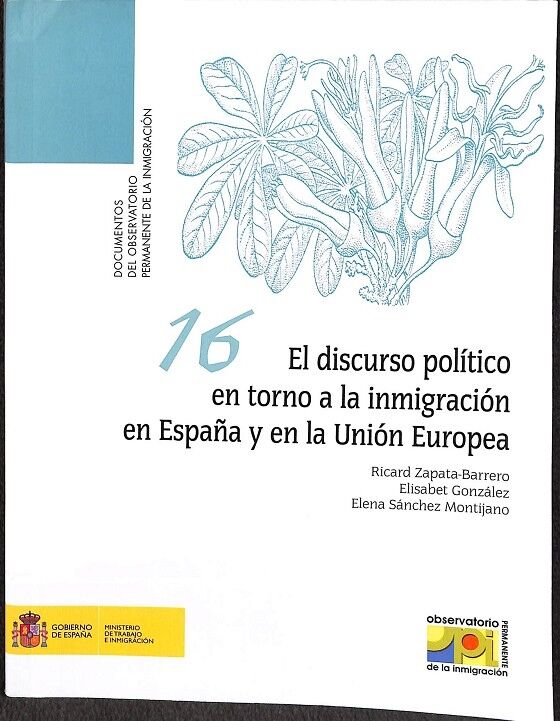 El Discurso Político en Torno a la Inmigración en España y en la Unión Europea.