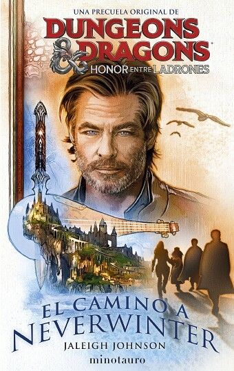 Dungeons & Dragons Honor Entre Ladrones. el Camino a Neverwinter