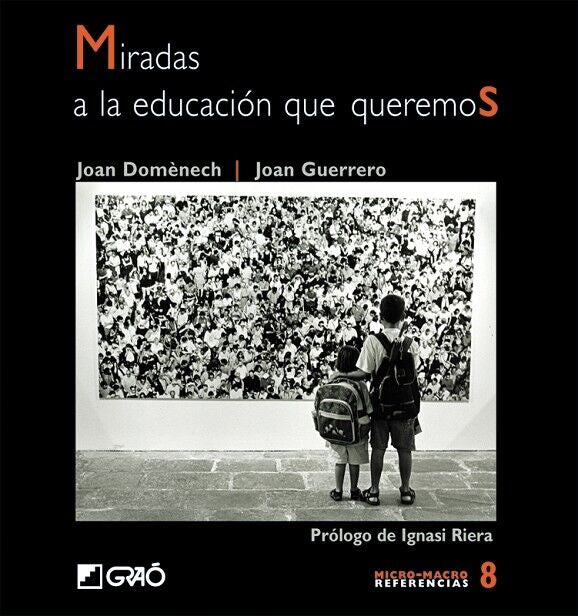 Miradas a la Educación Que Queremos