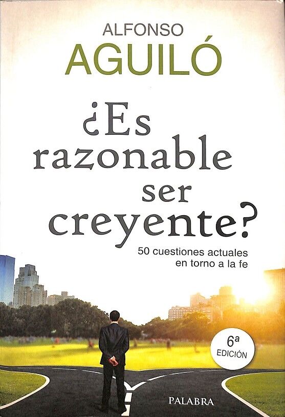 ¿Es Razonable Ser Creyente?