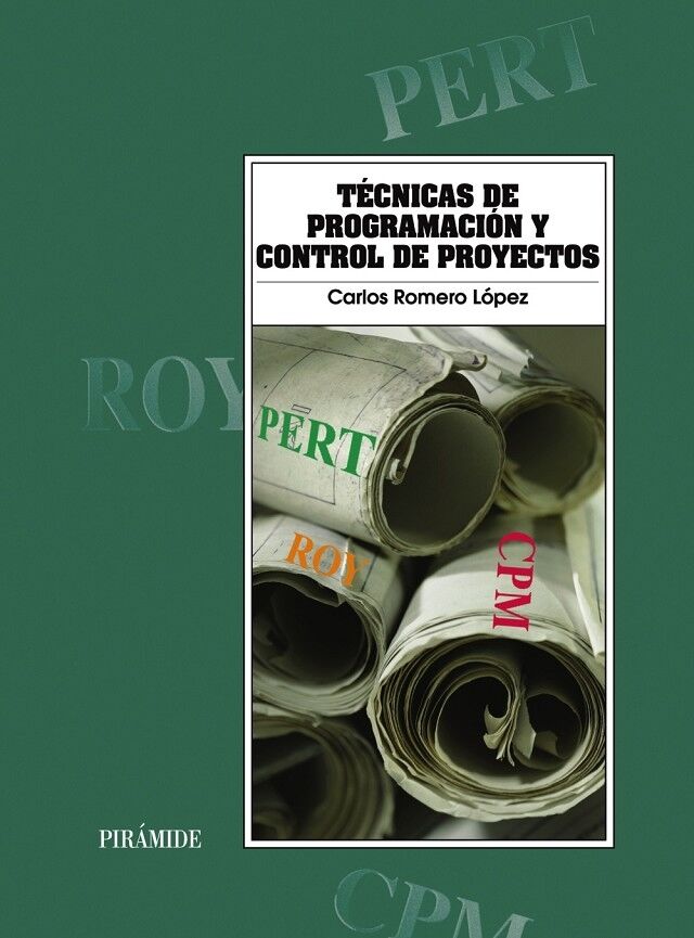 Técnicas de Programación y Control de Proyectos - Colección Economia y Empresa