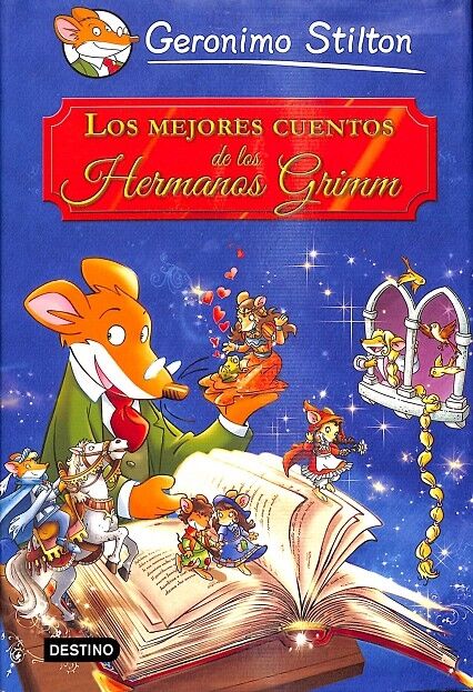 Geronimo Stilton - los Mejores Cuentos de los Hermanos Grimm
