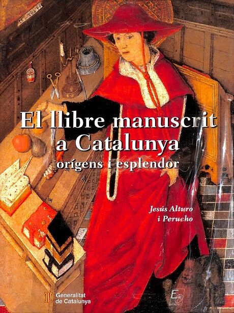 Llibre Manuscrit a Catalunya - Orígens i Esplendor