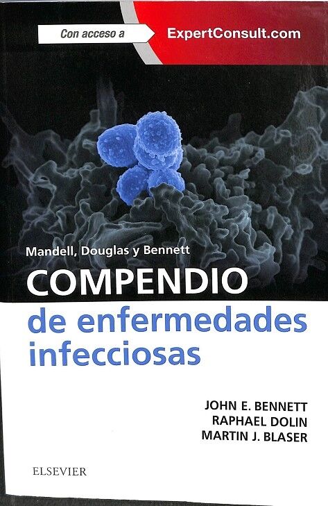 Mandell, Douglas y Bennett. Compendio de Enfermedades Infecciosas