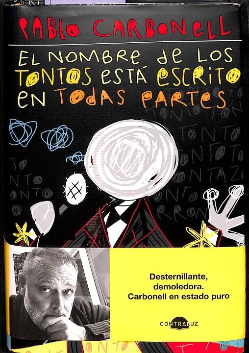 El Nombre de los Tontos Está Escrito en Todas Partes