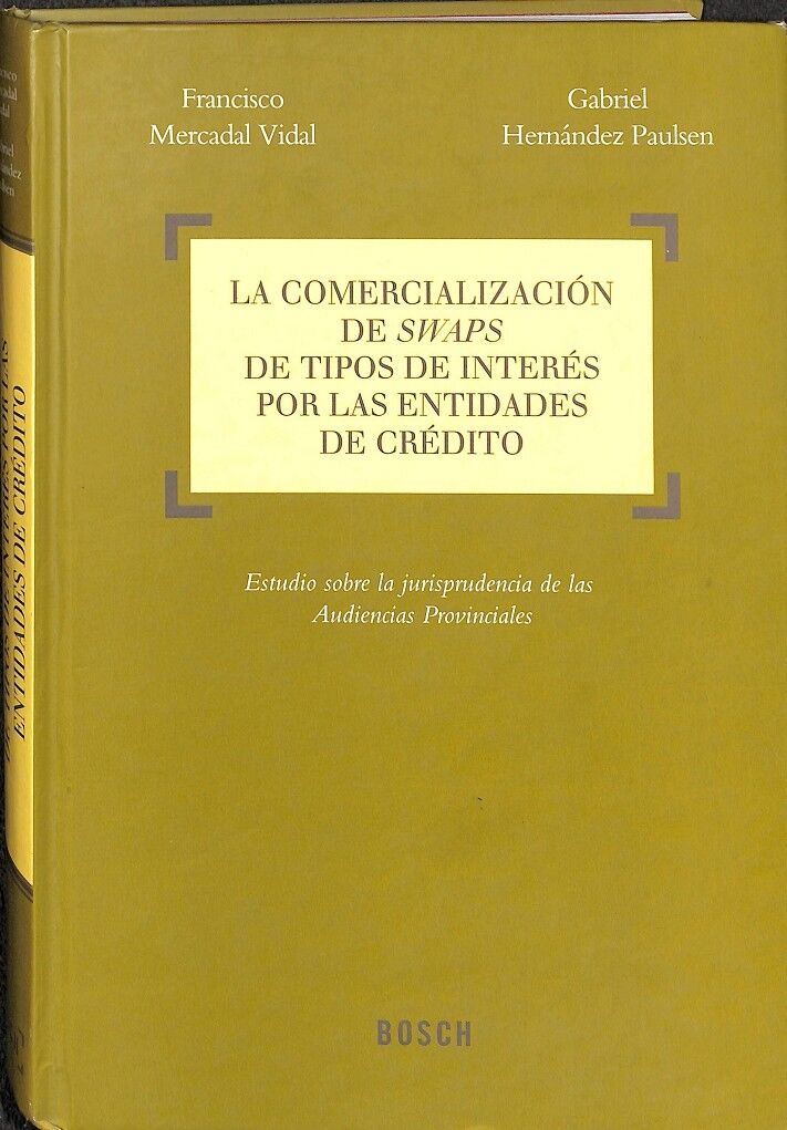 La Comercialización de Swaps de Tipos de Interés por las Entidades de Crédito
