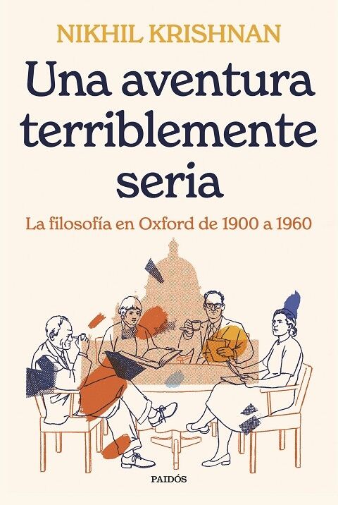 Una Aventura Terriblemente Seria la Filosofía en Oxford de 1900 a 1960