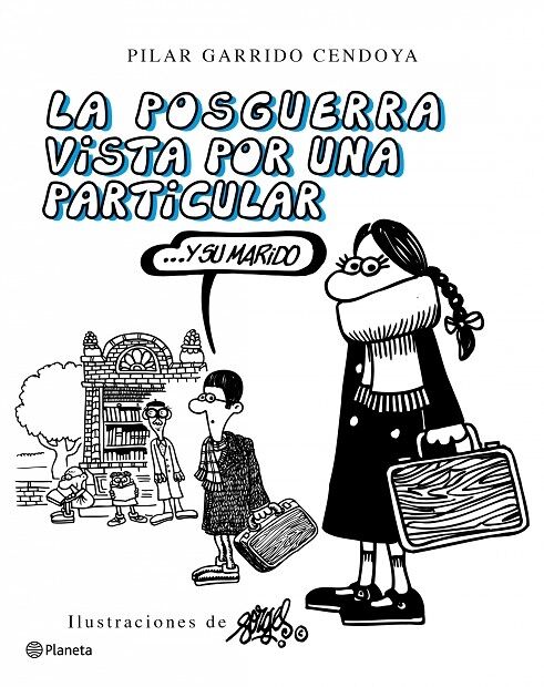 La Posguerra Vista por una Particular y Su Marido