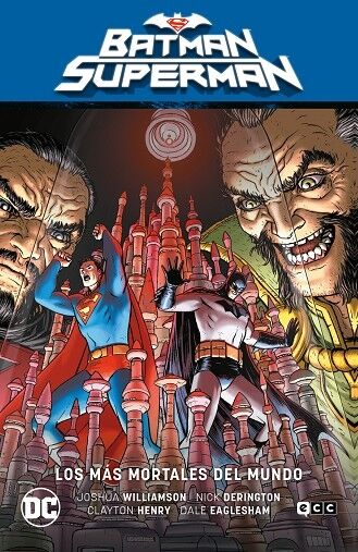 Batman/superman Vol. 04: los Más Mortales del Mundo (El Infierno Se Alza Parte 4