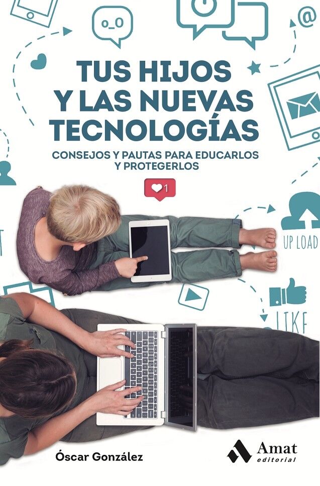 Tus Hijos y las Nuevas Tecnologias