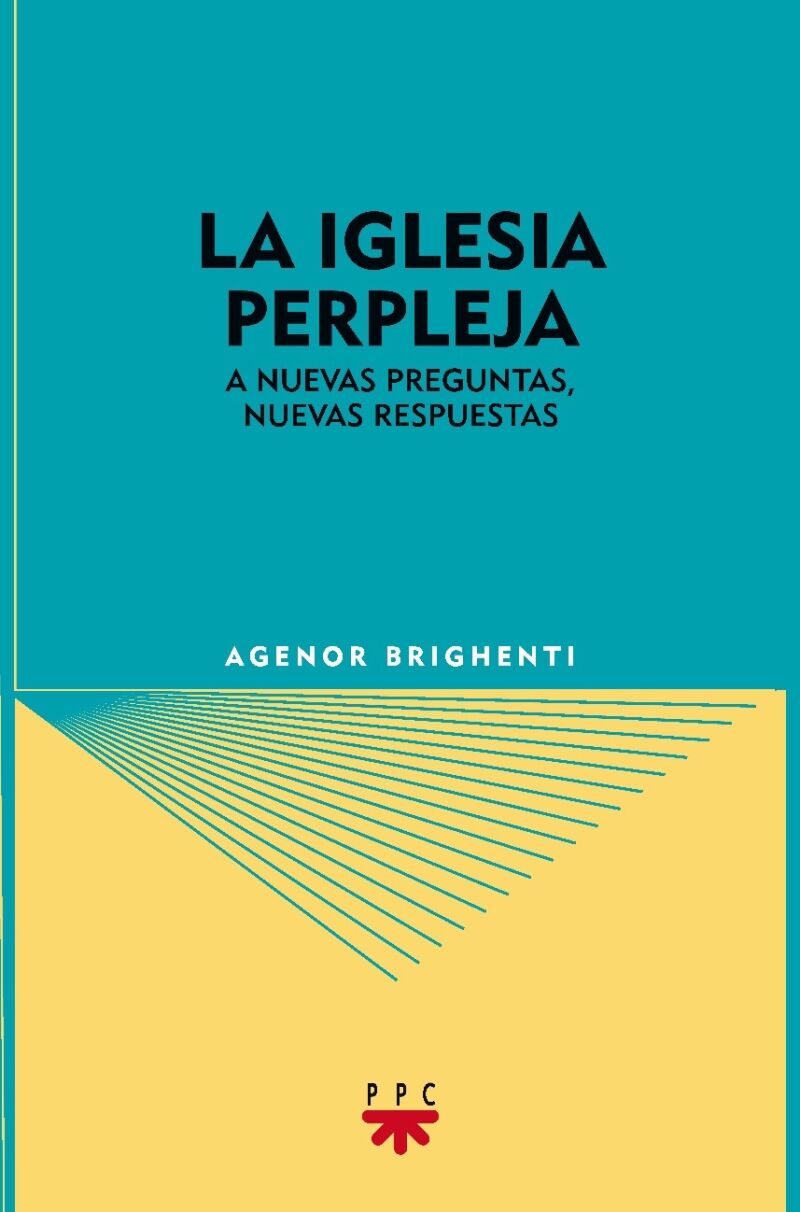 La Iglesia Perpleja - a Nuevas Preguntas, Nuevas Respuestas