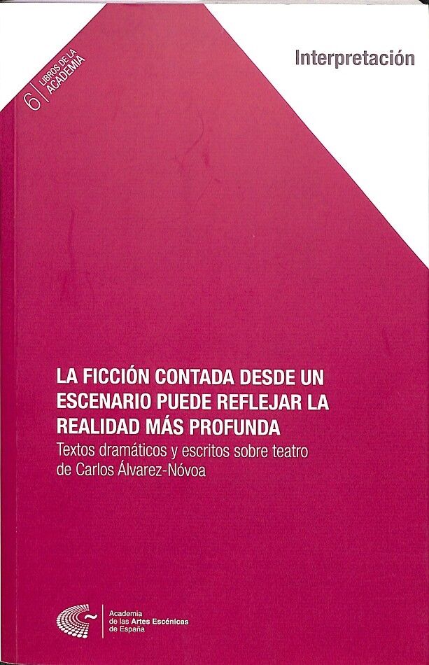 La Ficción Contada Desde un Escenario Puede Reflejar la Realidad Más Profunda