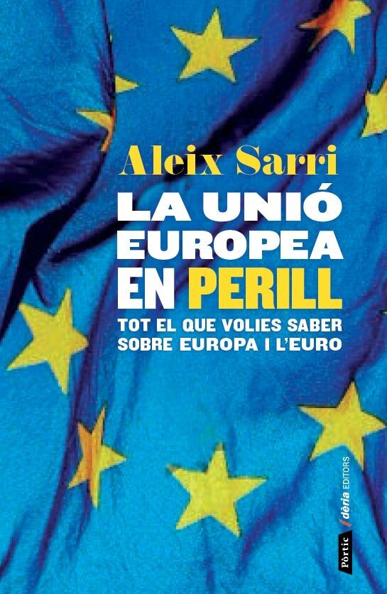 La Unió Europea en Perill