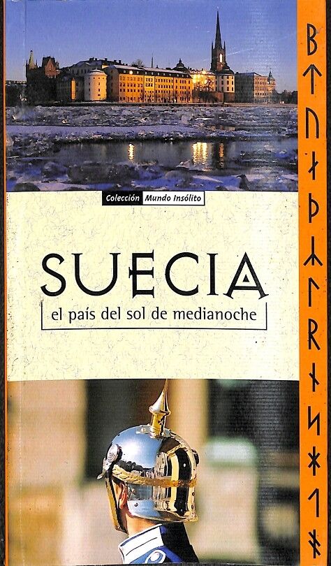 Suecia el País del Sol de Medianoche