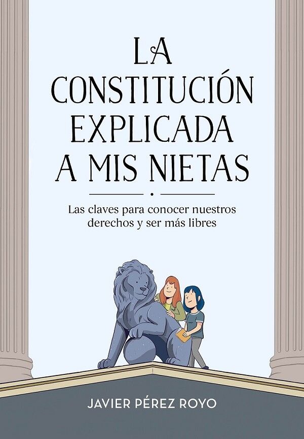 La Constitución Explicada a MI Nietas