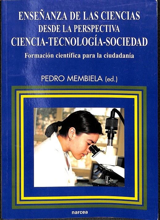 Enseñanza de las Ciencias Desde la Perspectiva Ciencia-tecnología-sociedad