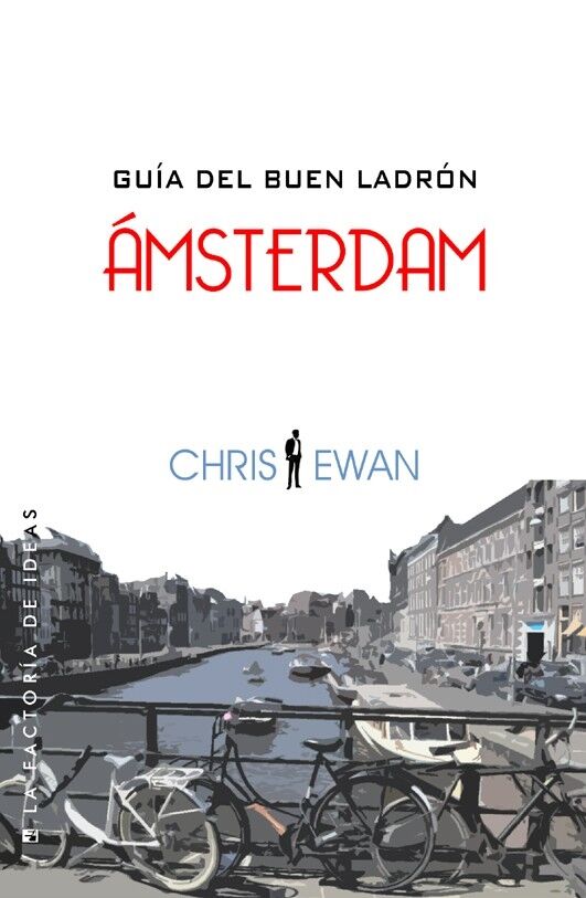 Guía del Buen Ladrón: Ámsterdam