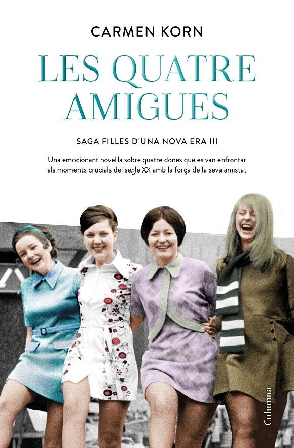 Les Quatre Amigues (Sèrie Filles d'Una Nova Era 3)