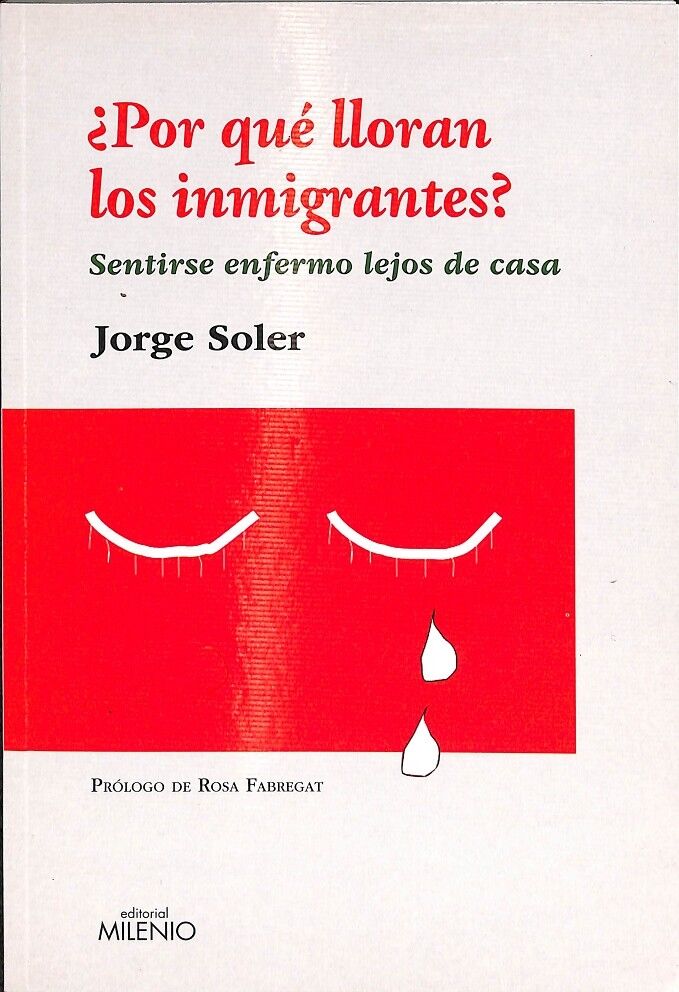 ¿Por Qué Lloran los Inmigrantes?