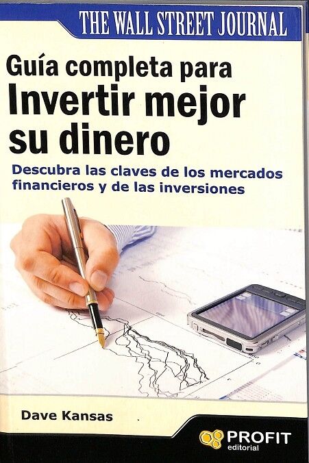 Guía Completa para Invertir Mejor Su Dinero