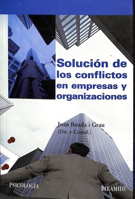 Solución de los Conflictos en Empresas y Organizaciones