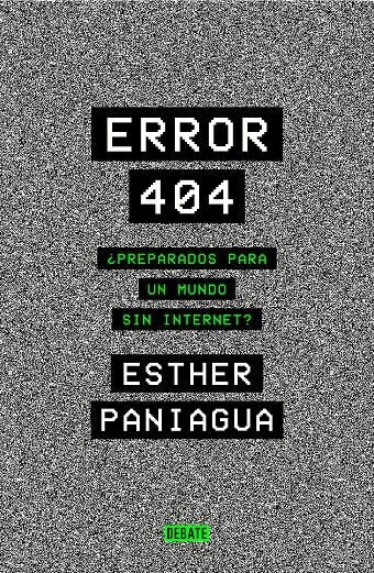 Error 404 ¿Preparados para un Mundo Sin Internet?