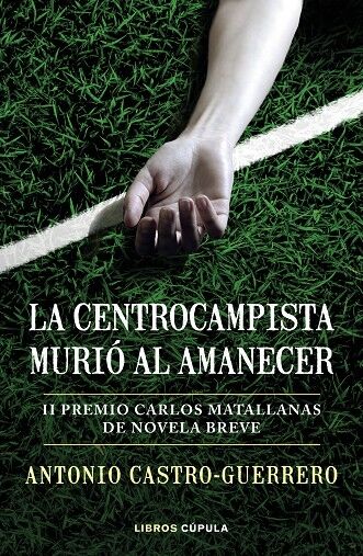 La Centrocampista Murió Al Amanecer