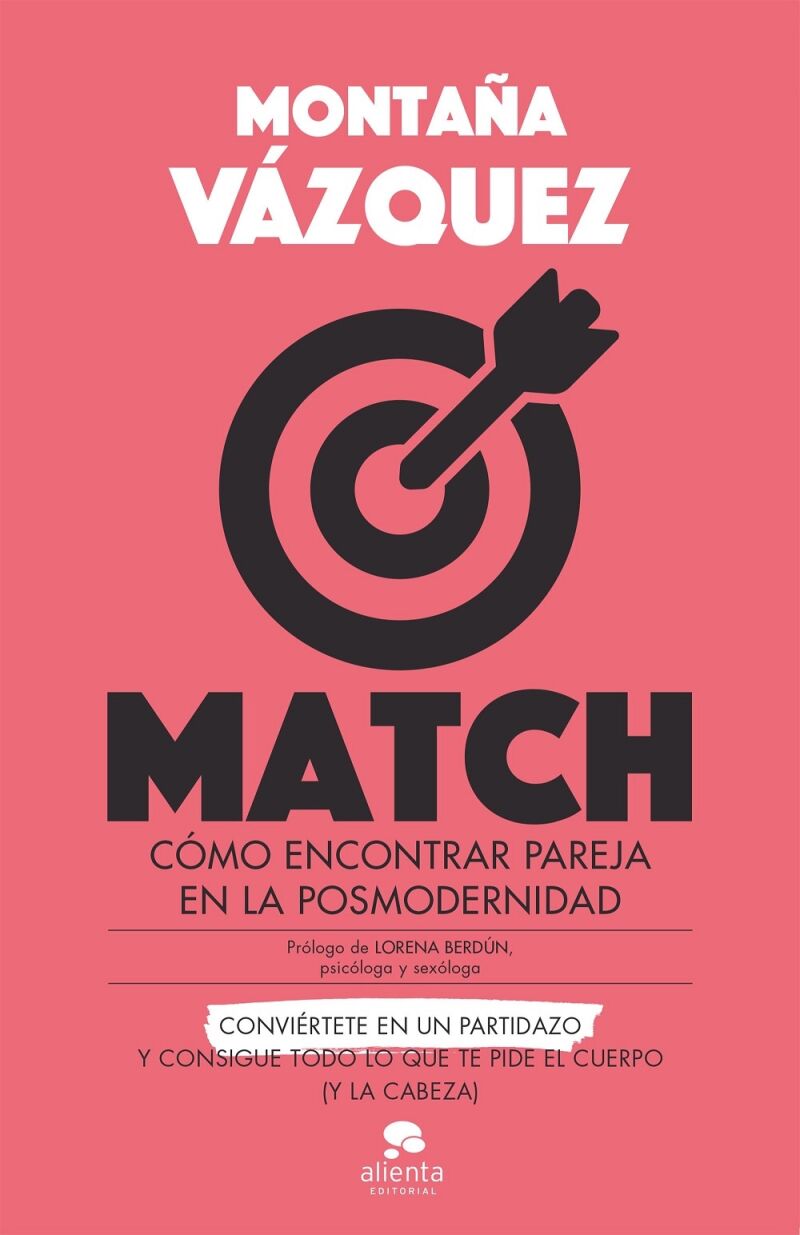 Match Cómo Encontrar Pareja en la Posmodernidad