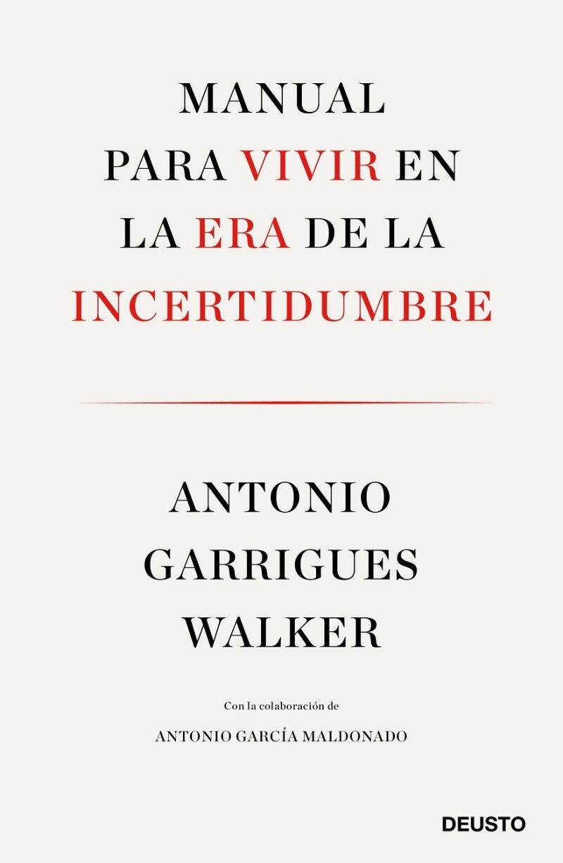 Manual para Vivir en la Era de la Incertidumbre
