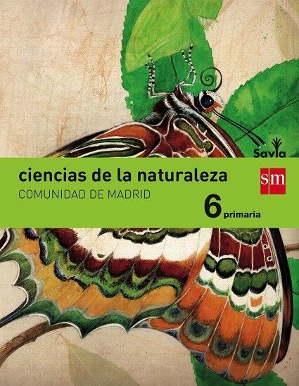 Ciencias de la Naturaleza 6 Primaria. Savia. Madrid